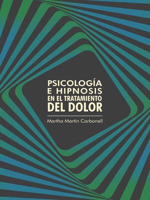 cover image of Psicología e hipnosis en el tratamiento del dolor